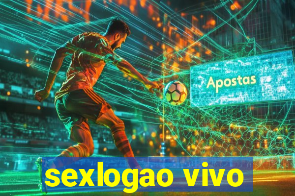 sexlogao vivo